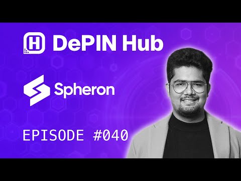 Episode 040 - Spheron